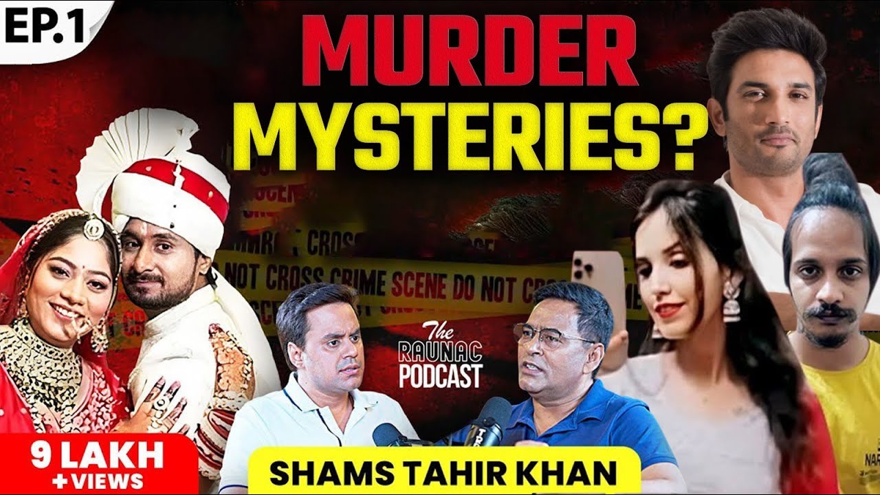 Shams Tahir Khan on Sonam & Raja Case, Sushant Mystery, Bollywood, Underworld & More | EP-1@RJRaunac