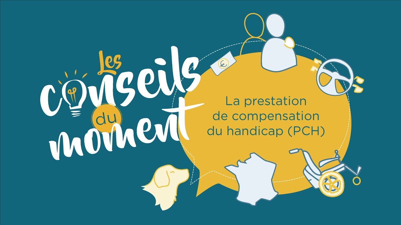 Qu'est-ce que la prestation de compensation du handicap (PCH) ?