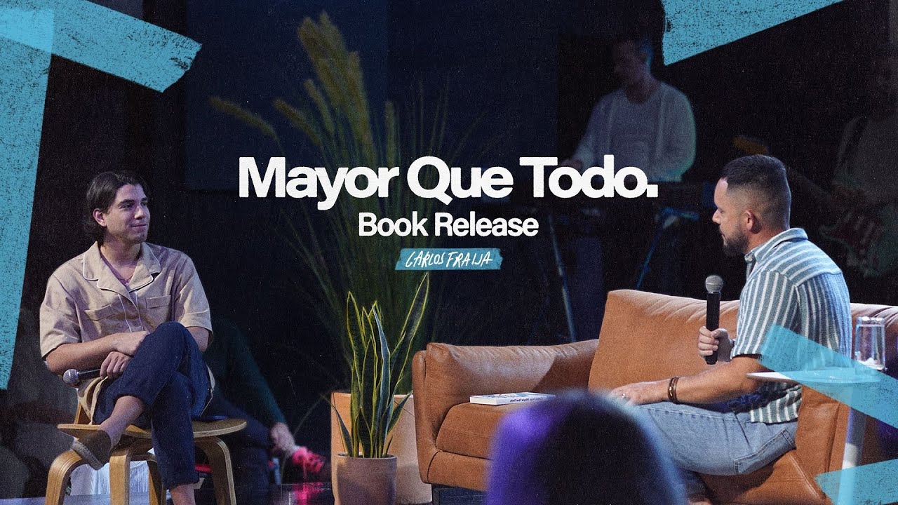 Mayor Que Todo (Book Release) - Carlos Fraija