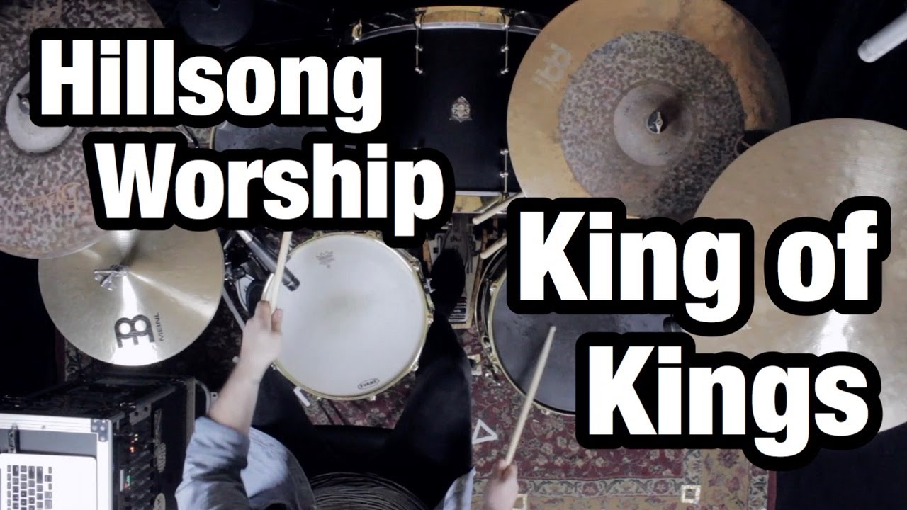 King of Kings - Hillsong Worship (Drum Cover)