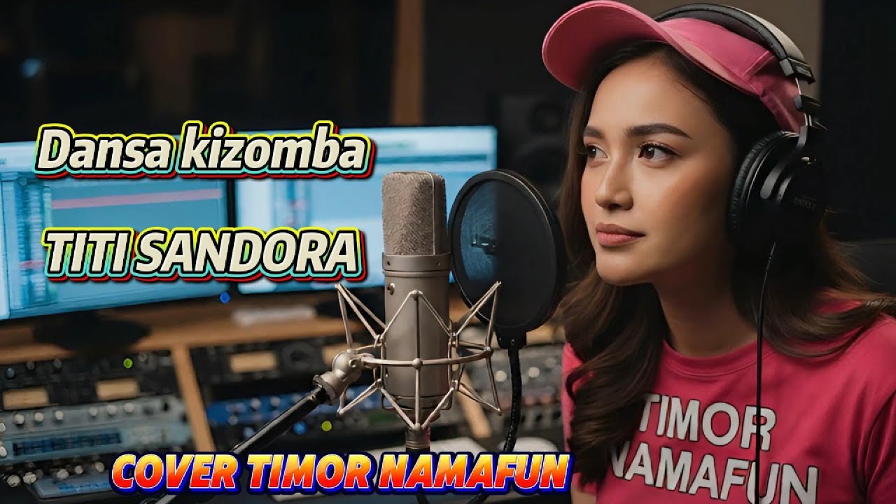 Dansa kizomba Titi Sandora Cover_TIMOR NAMAFUN