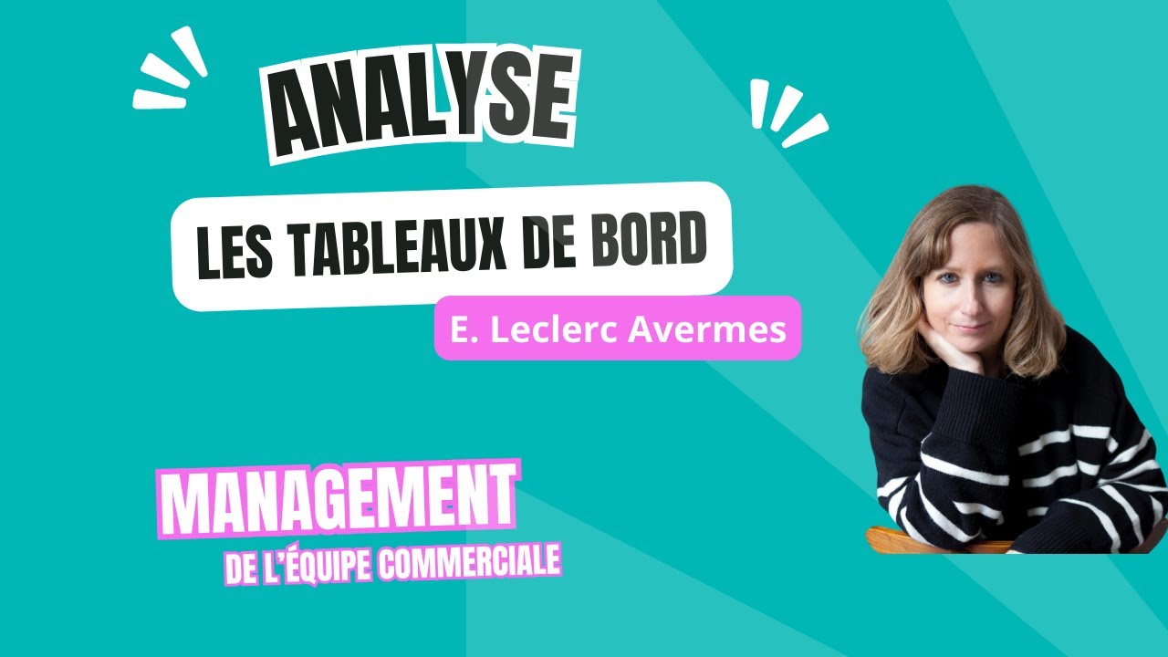BTS MCO - Les tableaux de bord - Cas Contexte E. Leclerc Avermes
