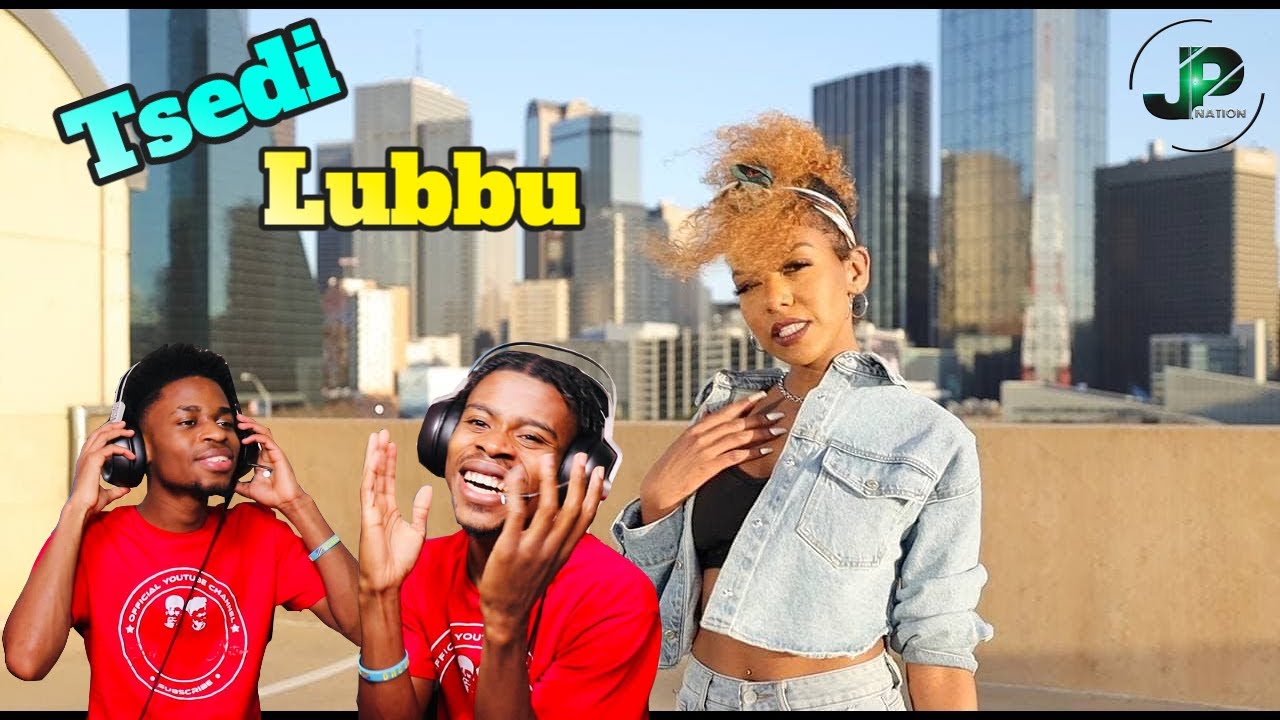 Tsedi - Lubbu (Official Music Video) - REACTION!
