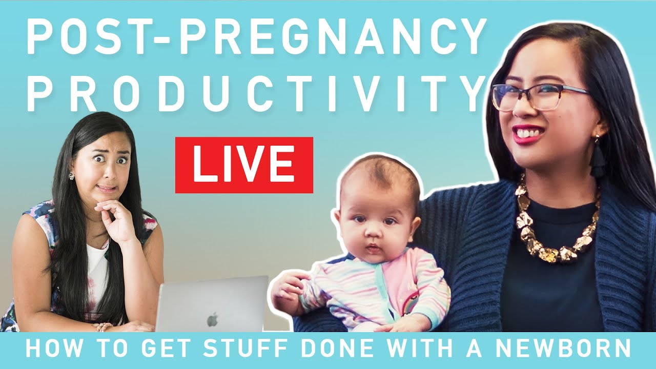 Post-Pregnancy Productivity: How to Get Stuff Done with a Newborn