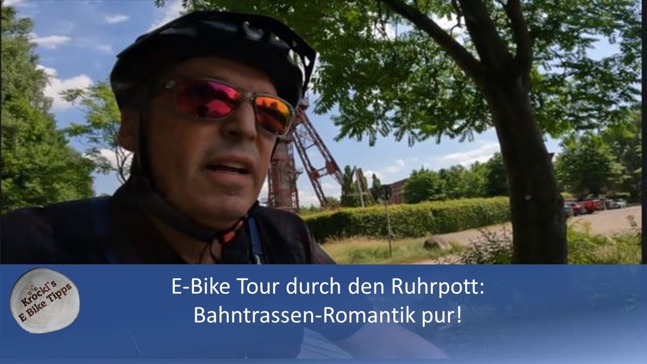 E Bike Tour durch den Ruhrpott  Bahntrassen Romantik pur