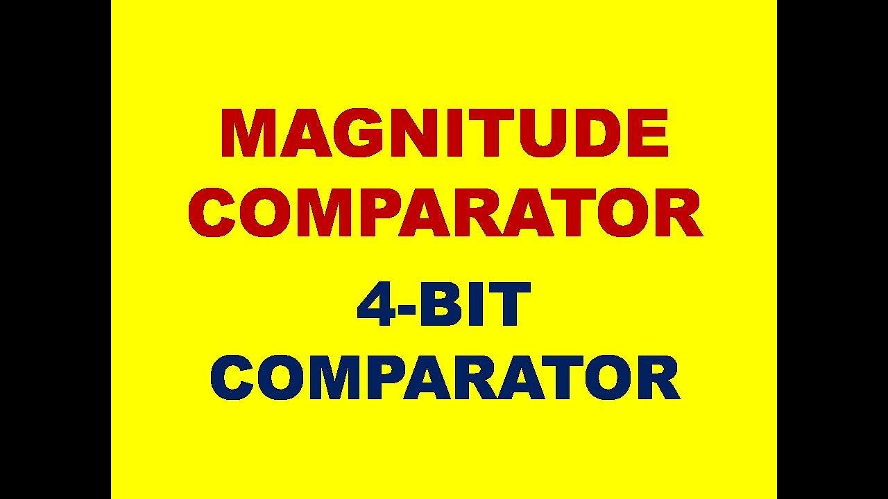 4-BIT COMPARATOR || MAGNITUDE COMPARATOR || FOUR BIT COMPARATOR || DLD || STLD | DIGITAL ELECTRONICS