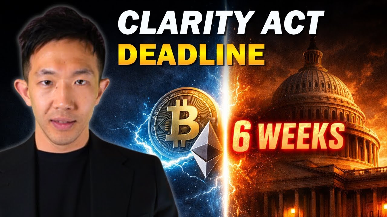 CLARITY Act Explained. Why the Next 6 Weeks Are Key.