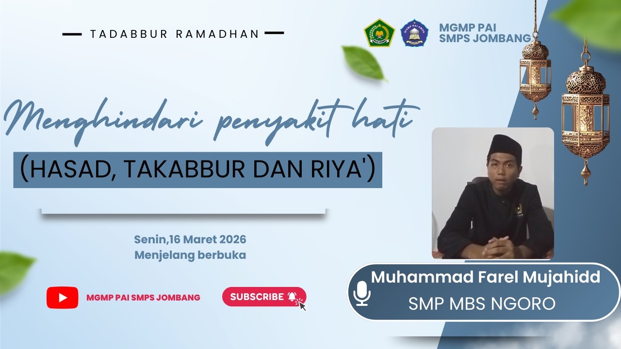 Menghindari Penyakit Hati (hasad, takabbur dan riya')  | SMP MBS NGORO