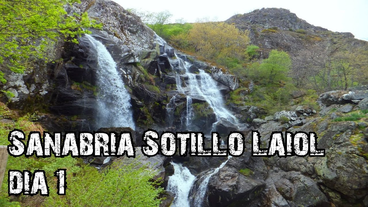 Ruta por Sanabria ▶ Sotillo ▶ Laiol [Día 1 de 2] 🌄🥾