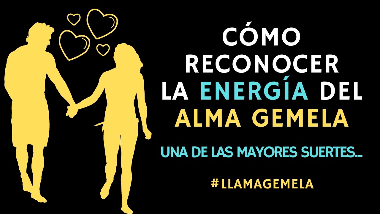 10 MANERAS DE RECONOCER LA ENERGÍA DE TU GEMELA🔥LLAMA GEMELA | TWINFLAMES