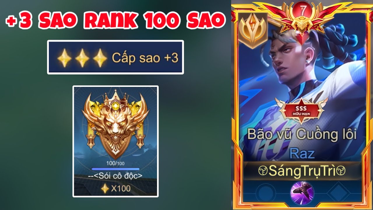 Top Raz Huỷ Diệt Rank Chiến Thần Vs Trận Đấu + 3 Sao