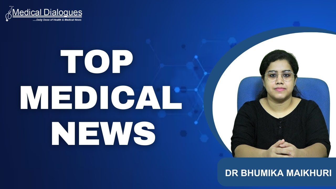 TOP MEDICAL NEWS 06.06.2025