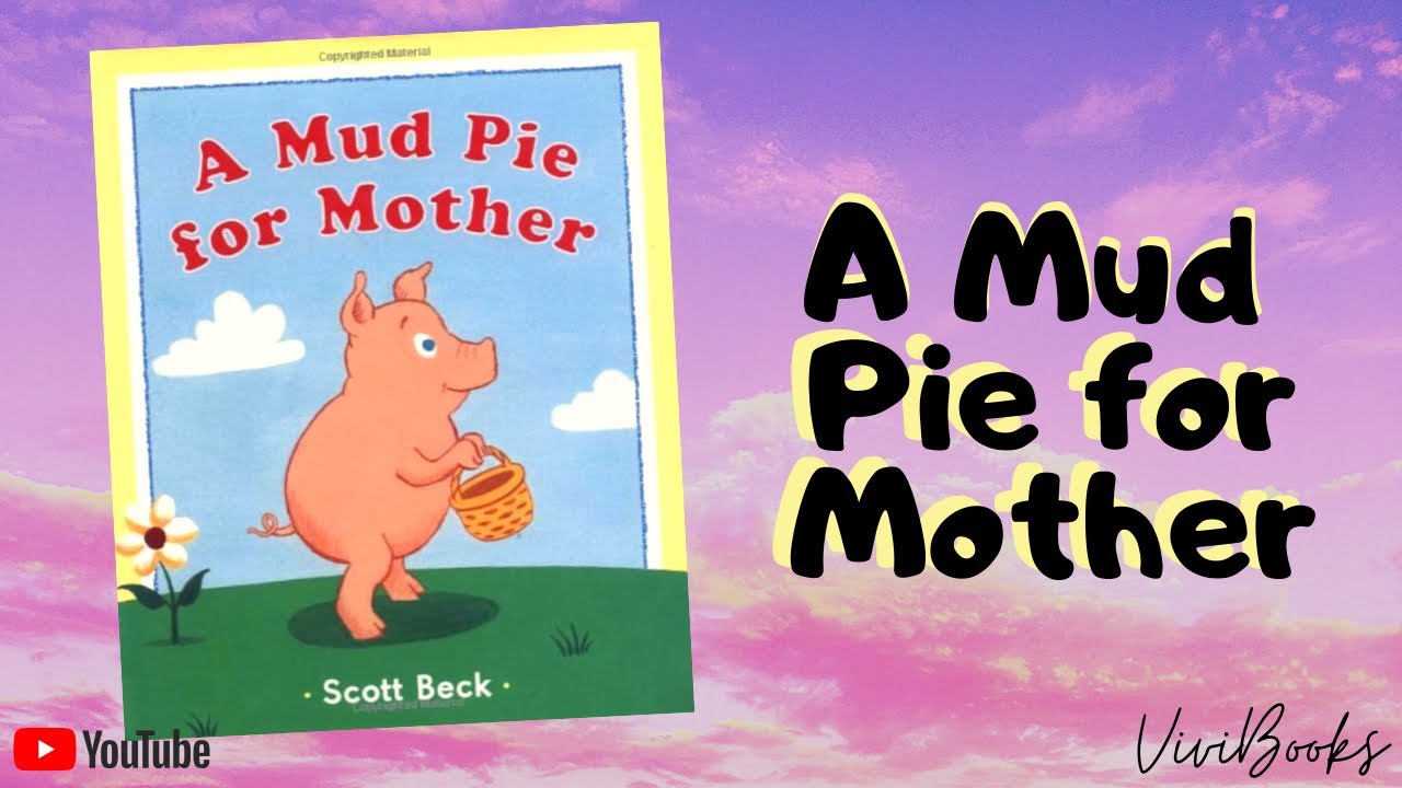 A Mud Pie for Mother  |  ViviBooks