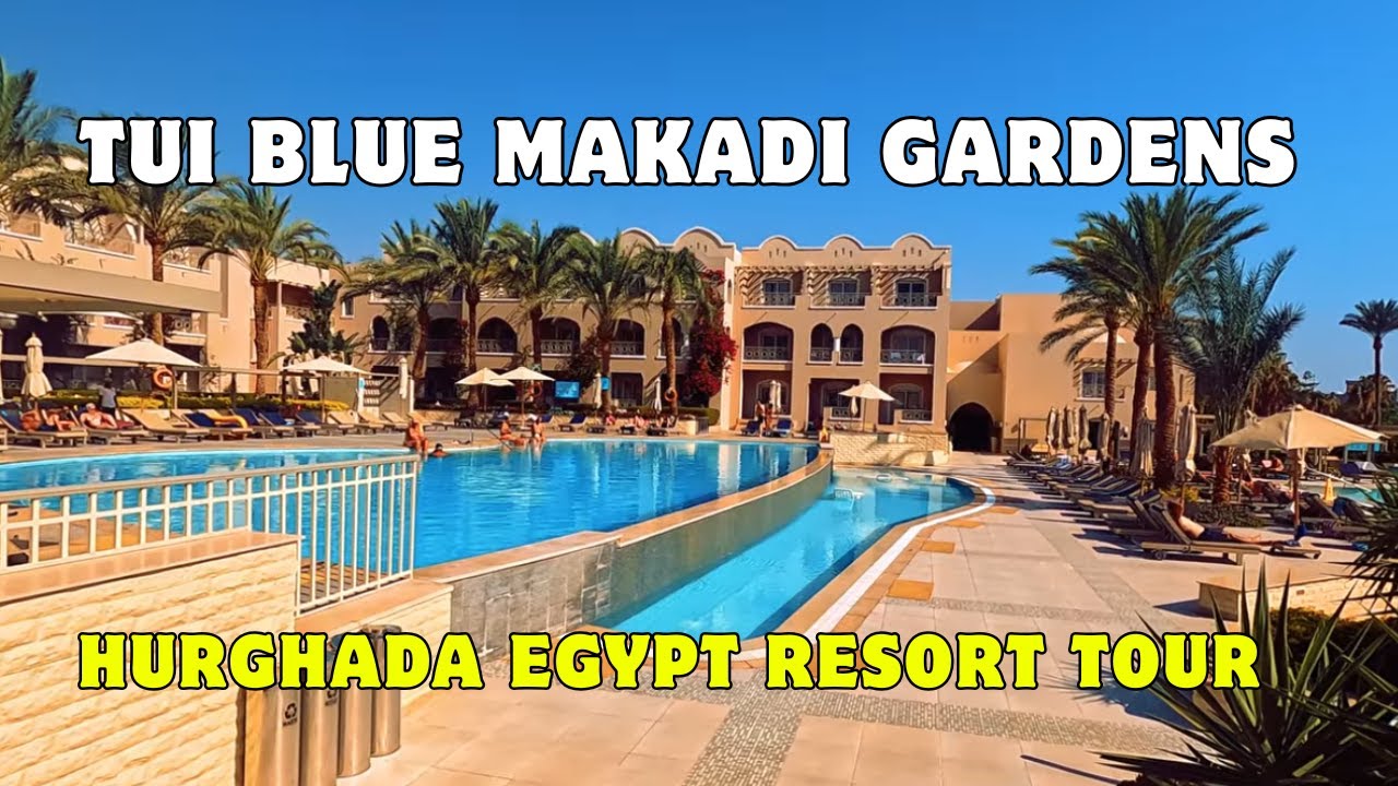 TUI Blue Makadi Gardens Review |  Hurghada Egypt Resort Tour  | Full Travel Vlog #hurghada #egypt