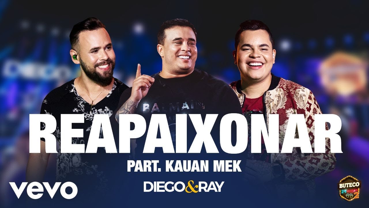 Diego & Ray - Reapaixonar (Ao Vivo Em São Paulo / 2020) ft. Kauan