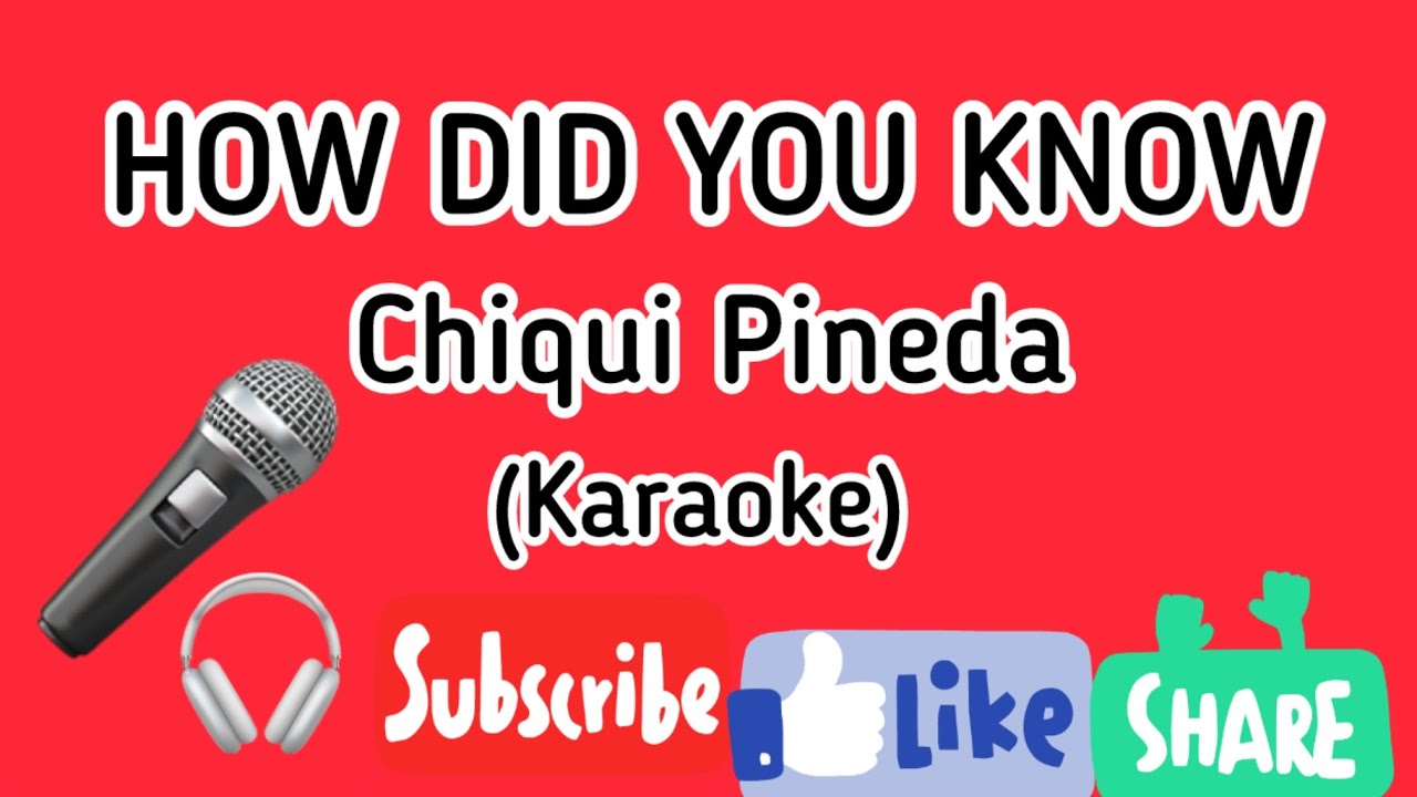 HOW DID YOU KNOW - Chiqui Pindeda (Karaoke) #EvannaVlog