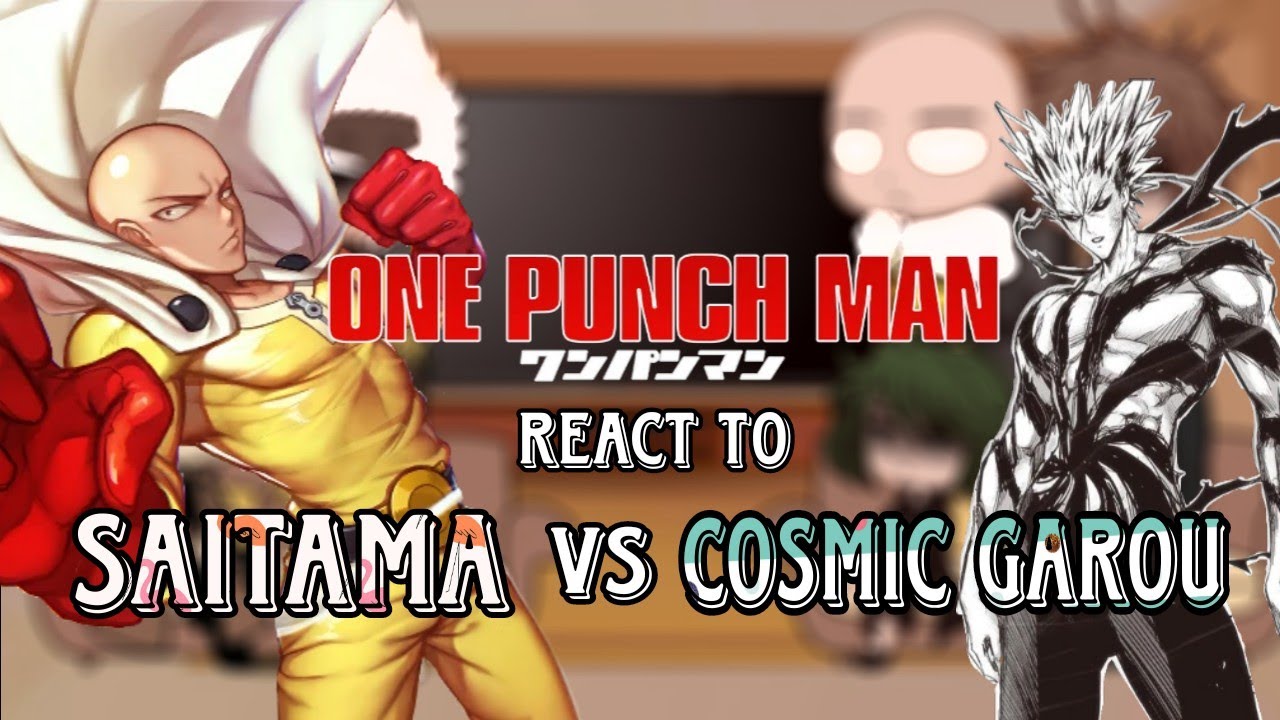 Opm react to Saitama vs Cosmic garou | Part 2 | One punch man | gacha club
