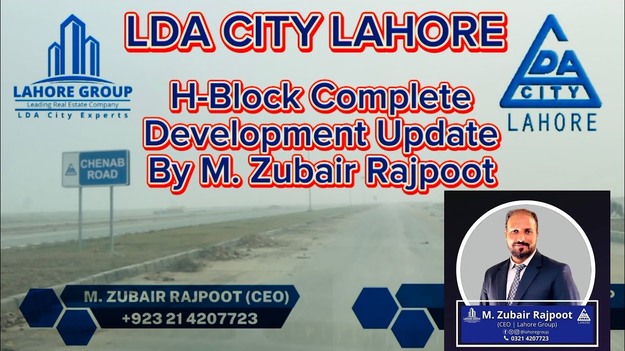 LDA City H-Block Complete Development & Possession Update By M Zubair Rajpoot 0321-4207723 LHR Group