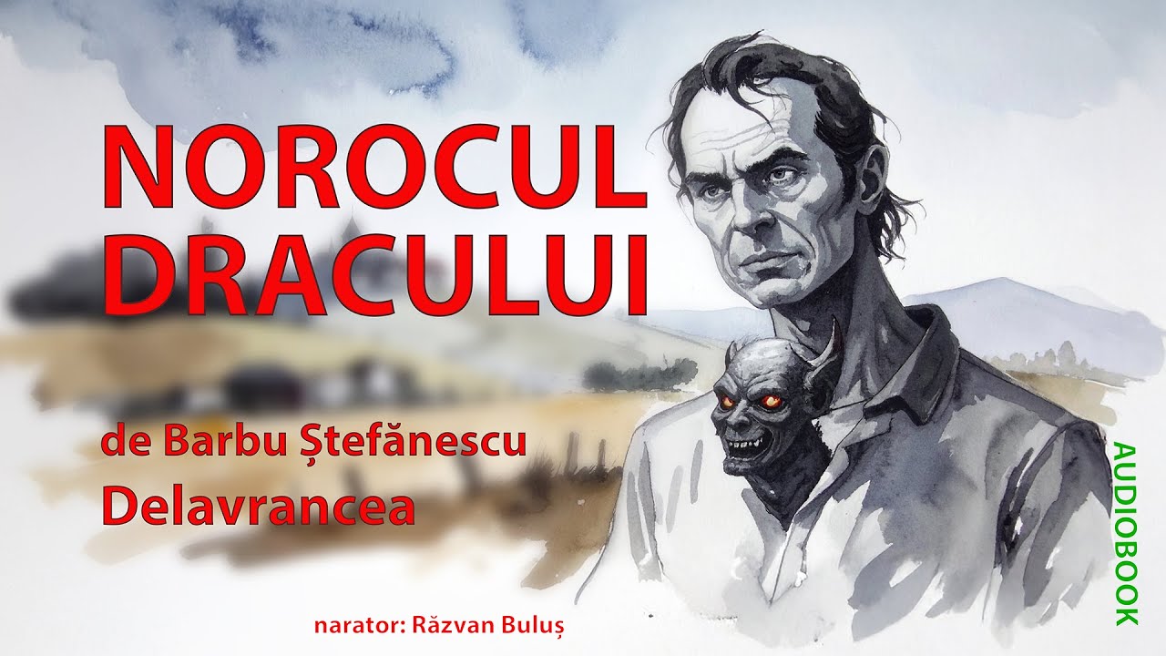 NOROCUL DRACULUI  - Barbu Ștefănescu-Delavrancea | AudioBOOK de Razvan Bulus