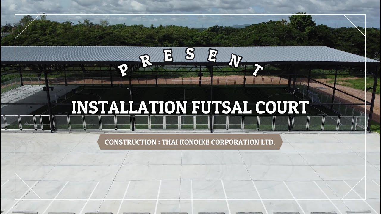 FUTSAL COURT BY THAI KONOIKE