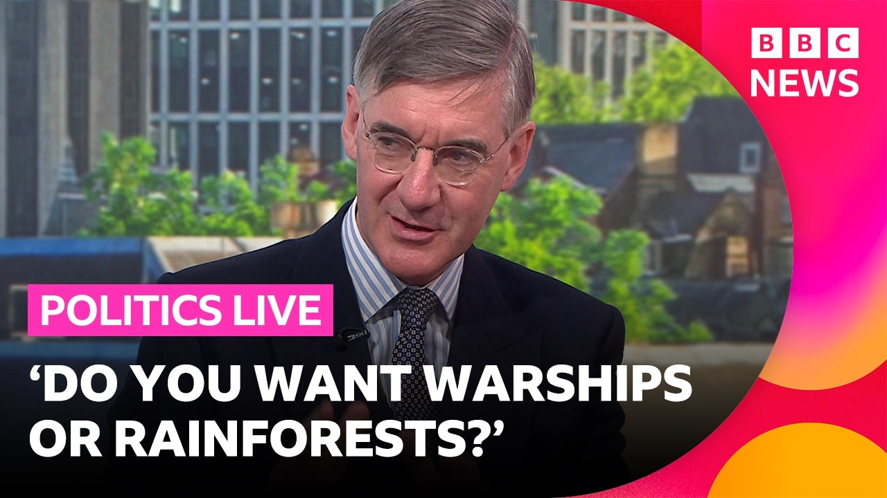 Sir Jacob Rees-Mogg says government should fund warships not rainforests | BBC Politics Live