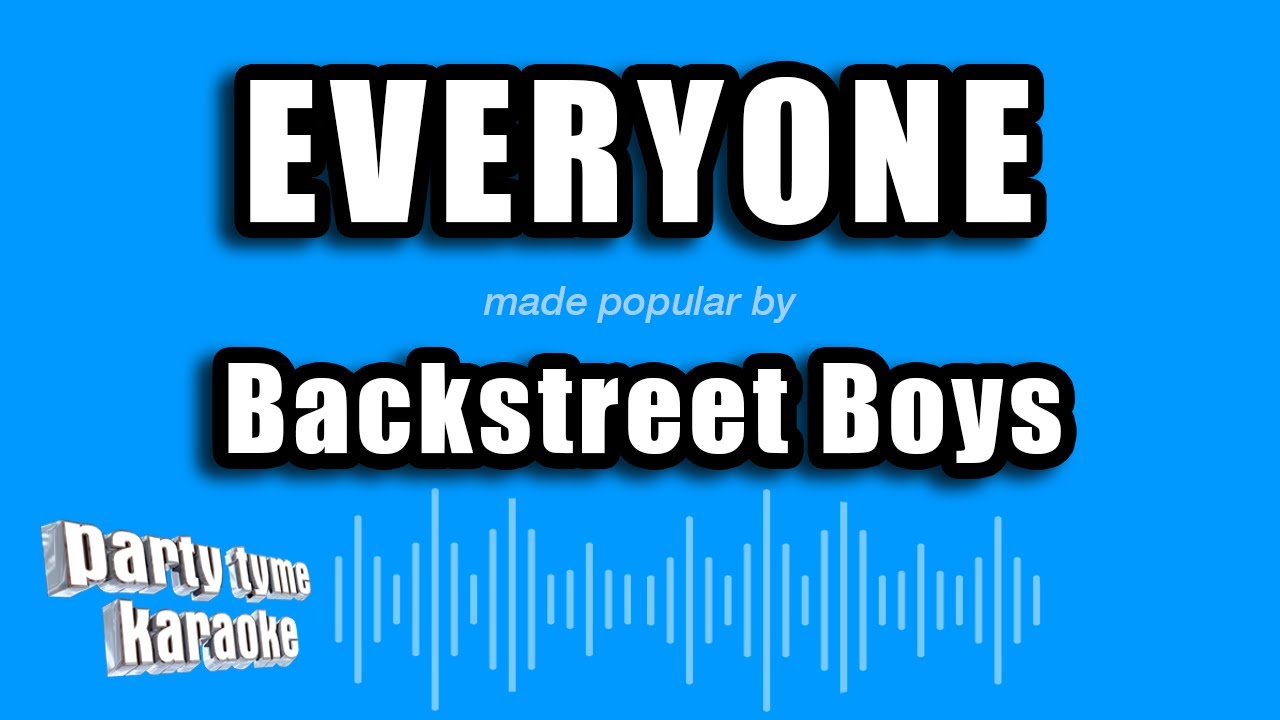 Backstreet Boys - Everyone (Karaoke Version)