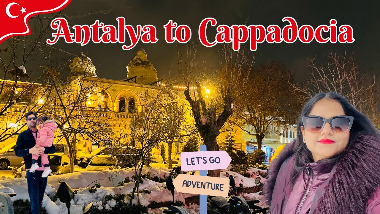 Antalya To Cappadocia || Road Trip
