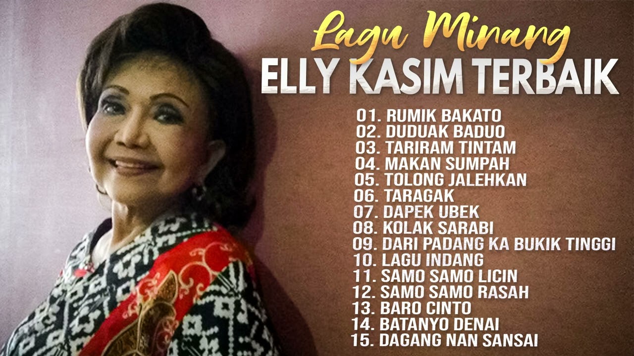 Lagu Minang Elly Kasim Terbaik - Lagu Minang Lamo Terpopuler