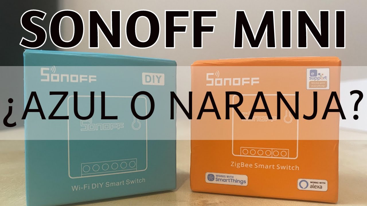 Sonoff Mini Zigbee VS Sonoff Mini: ¿Azul o Naranja?