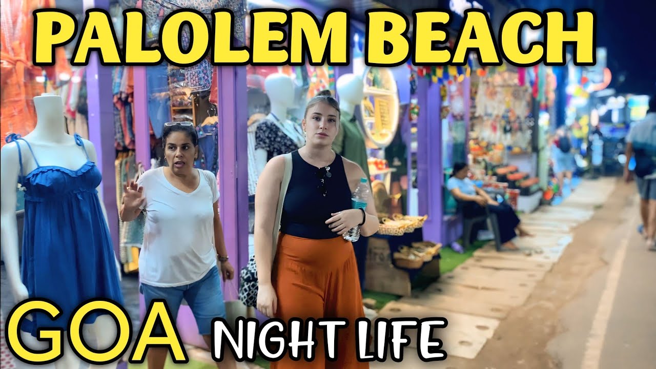 PALOLEM NIGHT LIFE 2025 | GOA WEATHER 2025 ☀️ | PALOLEM BEACH | GOA VLOG | GOA 2025 | GOA UPDATE