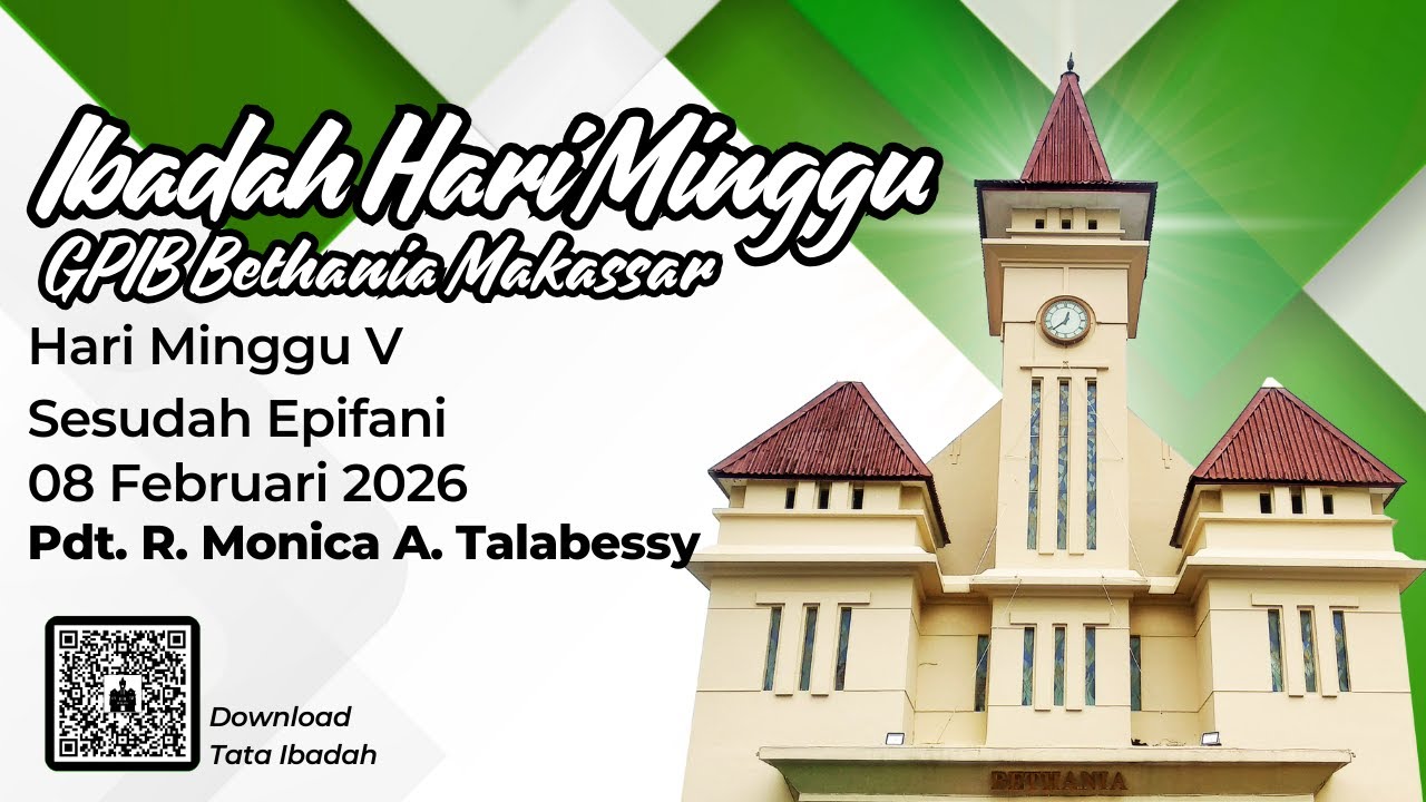 Ibadah Hari Minggu  V Sesudah Epifani, GPIB Bethania Makassar, 08 Februari 2026