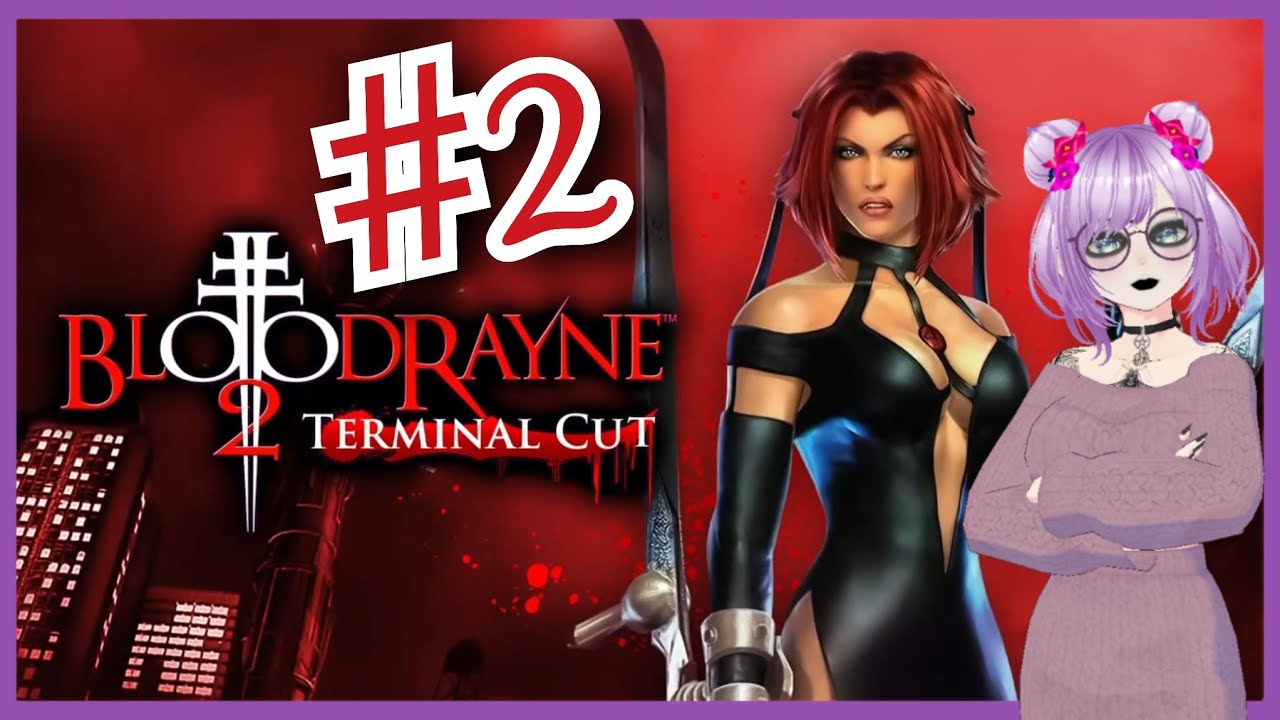 Bloodrayne 2 - Replay #2 - Tellement rageant - FR Vtubbing