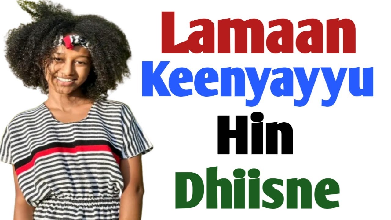 Lamaan Keenyayyuu Hin Dhiisne