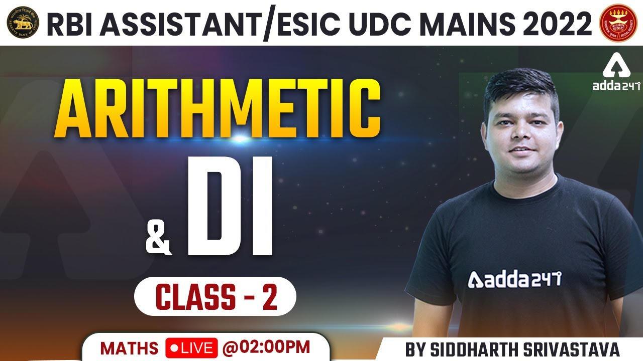 ARITHMETIC AND DI CLASS 2 | RBI Assistant | ESIC UDC Mains 2022 | Maths by Siddharth Srivastava