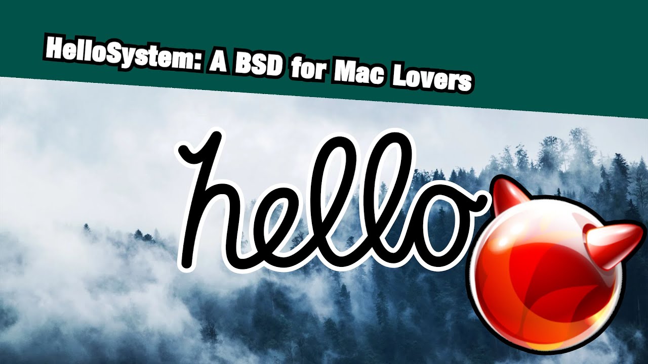 HelloSystem: A MacOS-Style FreeBSD FORK!? [Impressive]