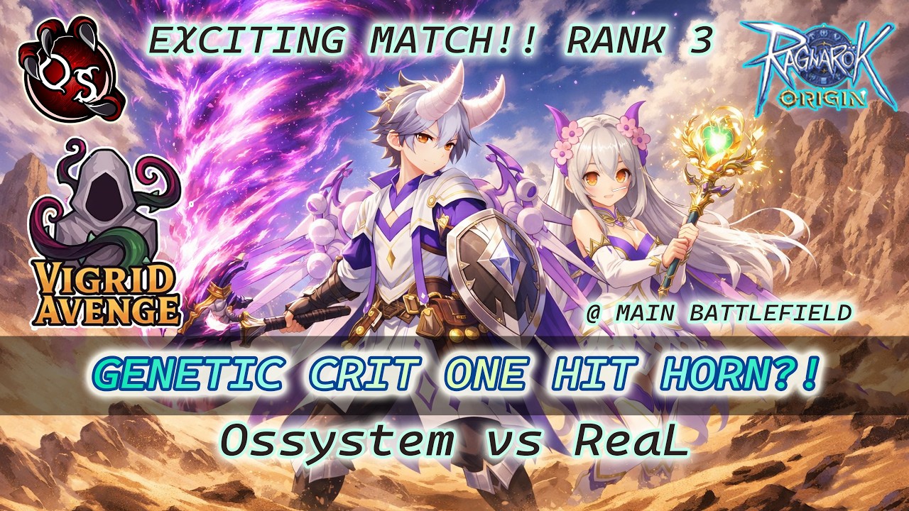 GENETIC LAST SEC HORN STEALER! OSSYSTEM VS REAL - VIGRID AVENGE 25/02 CRAZY - ROO