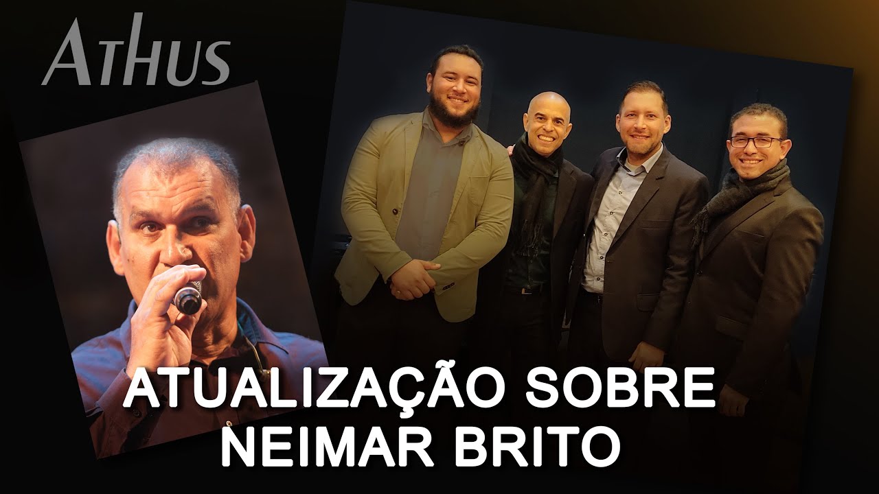 Atualização sobre Neimar Brito.
