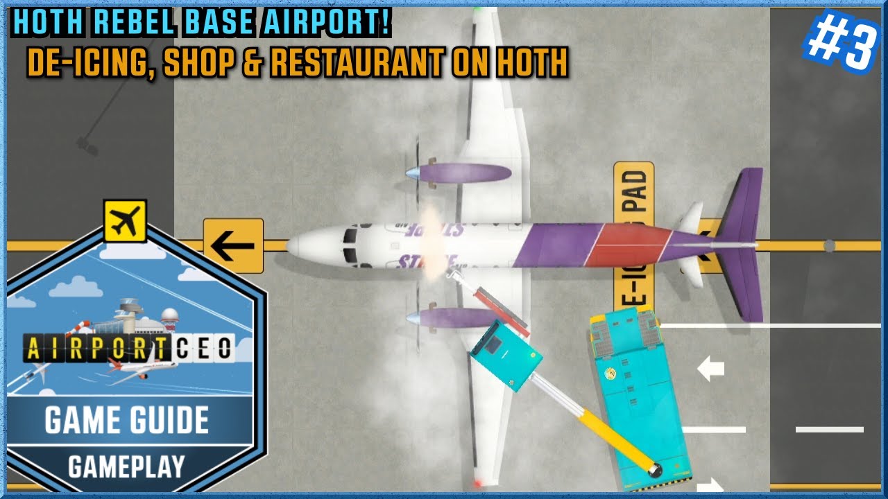 Airport CEO - Game Guide Gameplay #3 - De-Icing, Shop & Restaurant on Hoth