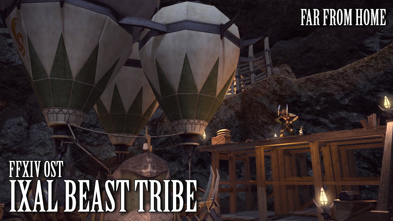 FFXIV OST Ixal Beast Tribe Theme ( Far from Home )