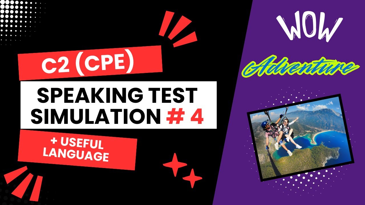 C2 (CPE) Speaking Test Simulation #4