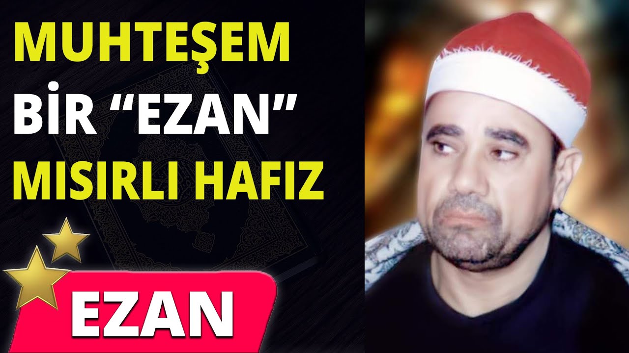 Muhteşem Bir Ezan - Mısırlı Hafız Rağıp Mustafa Ğalveş
