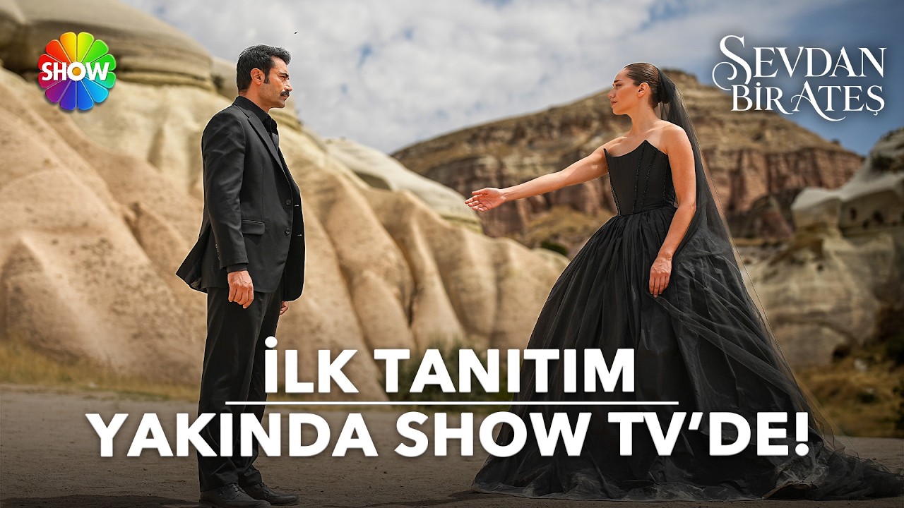 #SevdanBirAteş'ten ilk tanıtım | Yakında Show TV'de! @SevdanBirAtesDizi