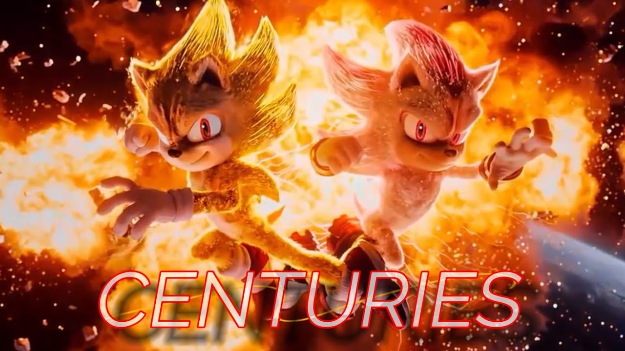 Super Sonic vs Super Shadow「AMV」 Sonic 3 - Centuries