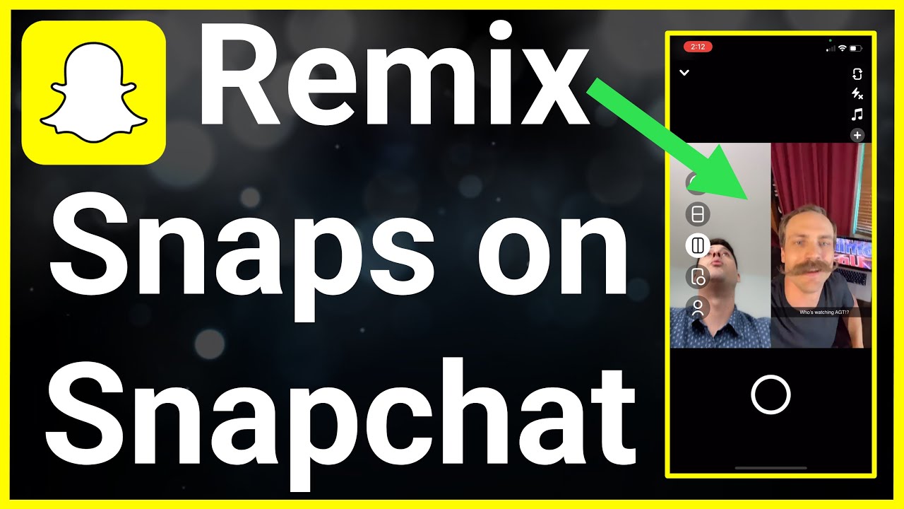 How To Remix Snaps On Snapchat