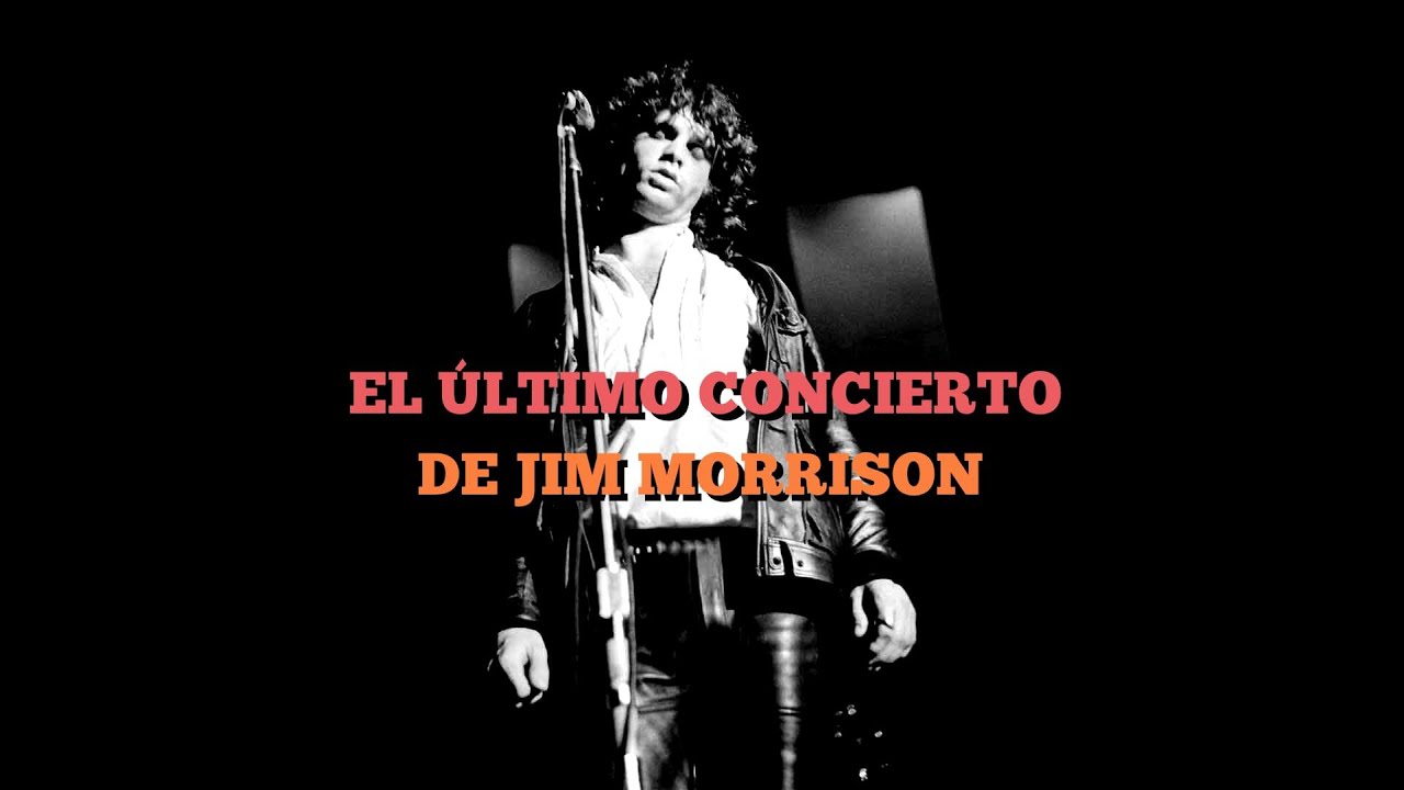 El Último Concierto de Jim Morrison | Idioma Histórico
