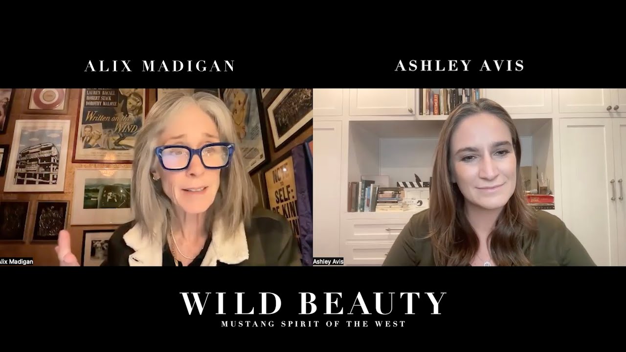 Alix Madigan & Ashley Avis:  WILD BEAUTY: MUSTANG SPIRIT OF THE WEST