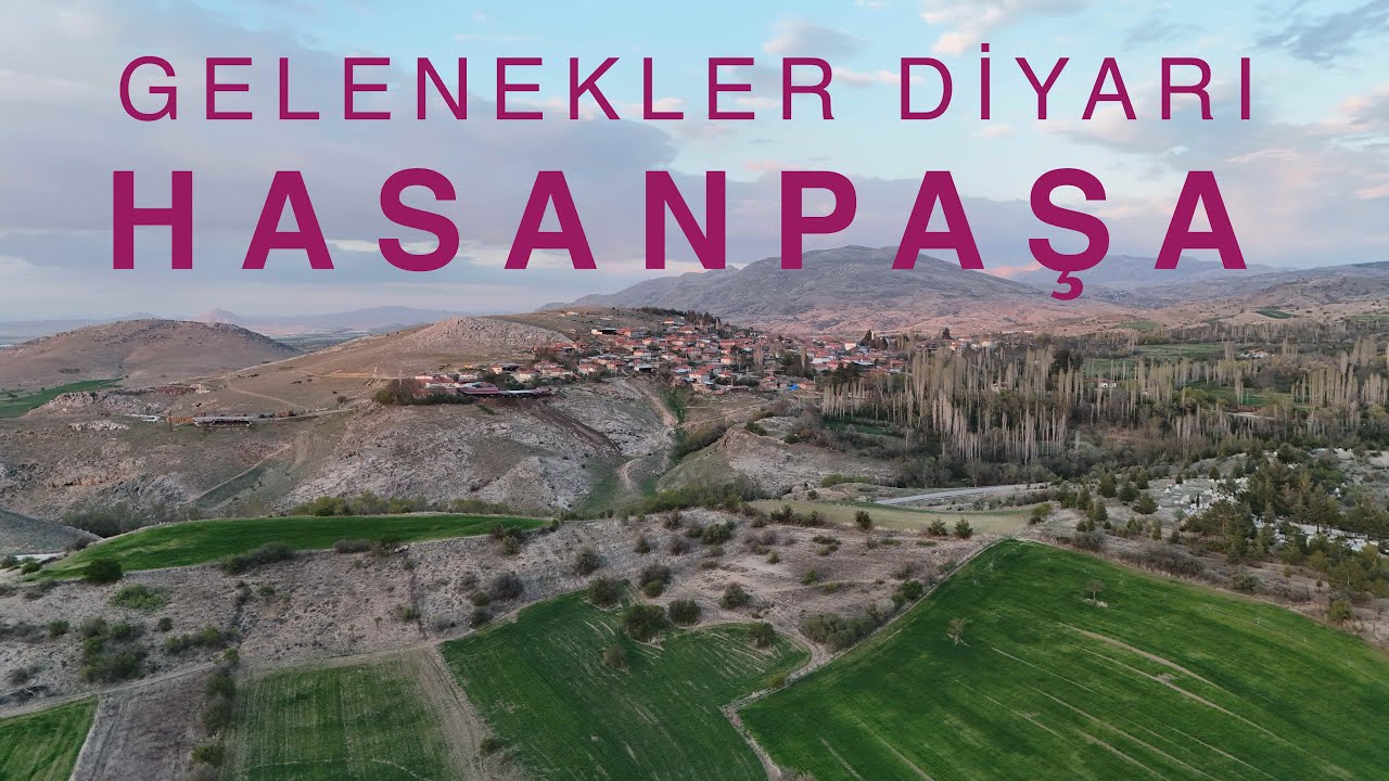 Gelenekler Diyarı Hasanpaşa | 4K