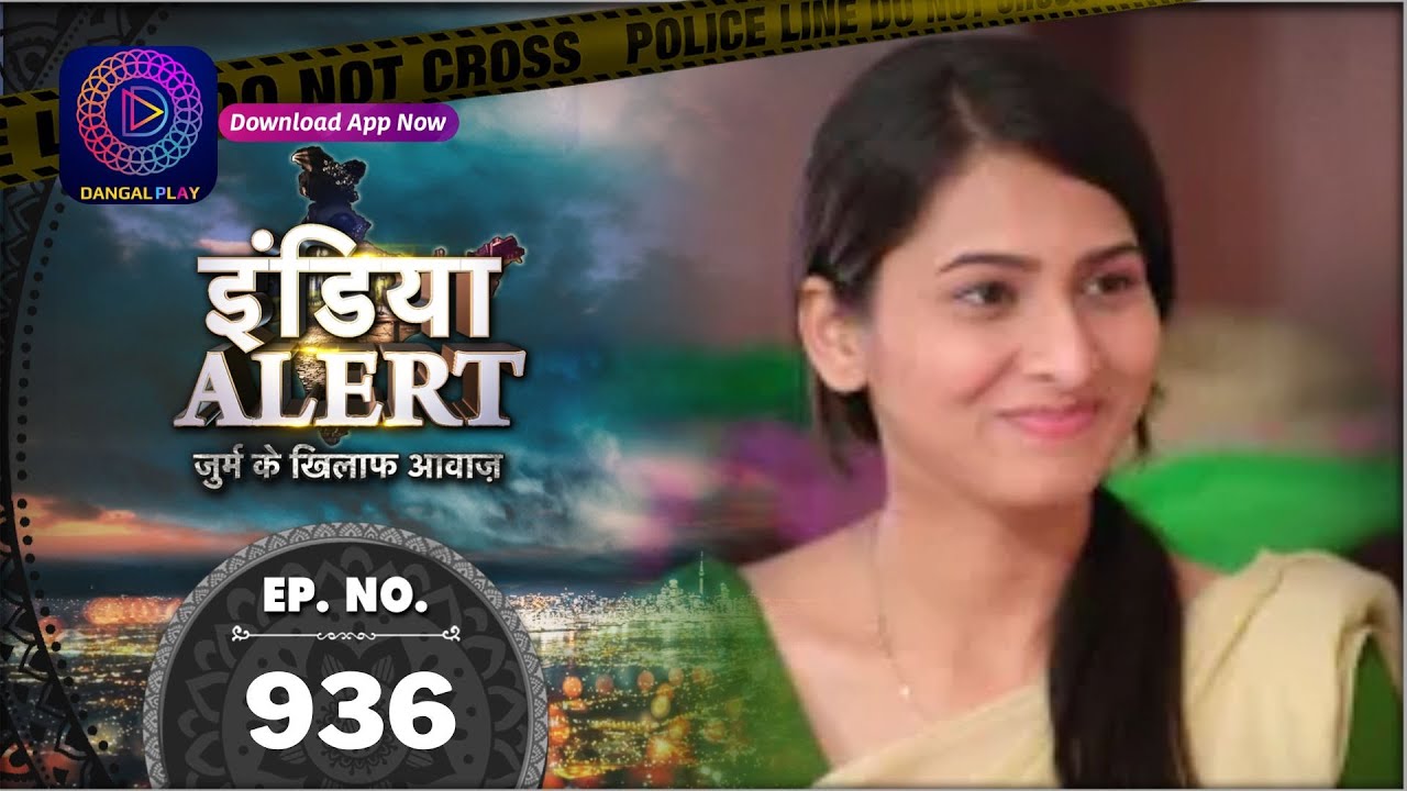 India Alert | Beimaan | Full Episode 936 | इंडिया अलर्ट | Dangal TV