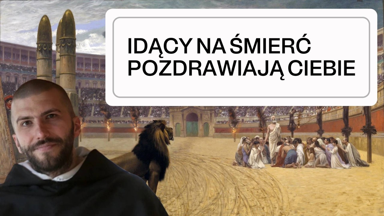 Gladiatorskie chrześcijaństwo | o. Krzysztof Pałys OP