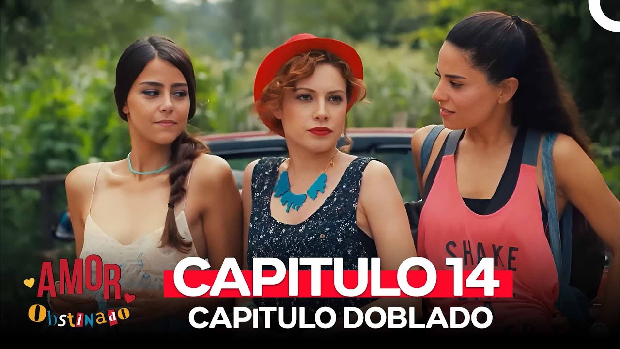 Amor Obstinado Capitulo 14 (Doblado en Español)